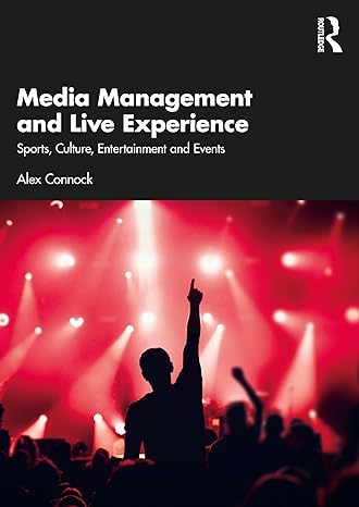 Media Management and Live Experience: Sports, Culture, Entertainment and Events - Epub + Converted PDF